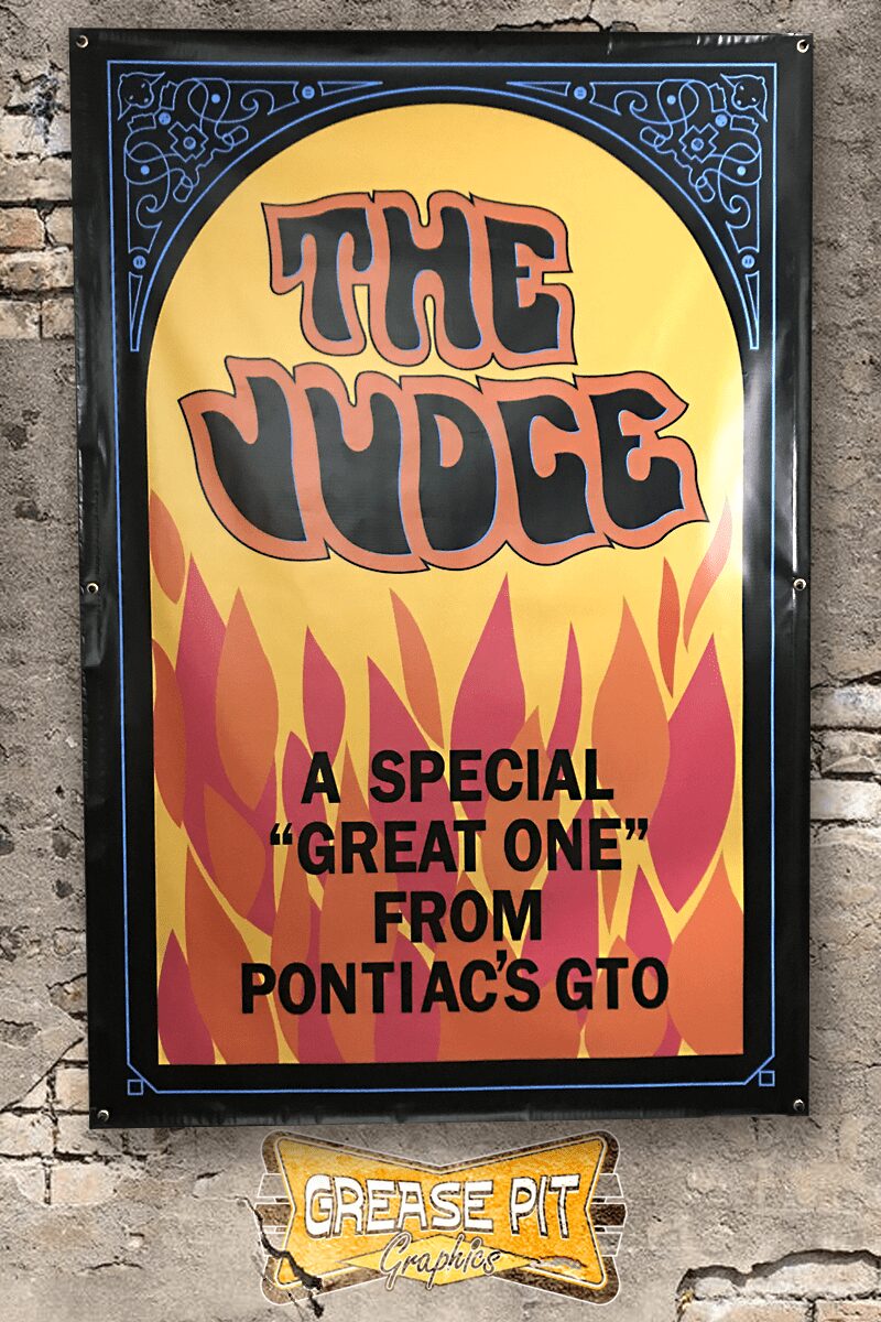 The Judge a Special Great One from Pontiacs GTO 48x72 Garage Shop Banner