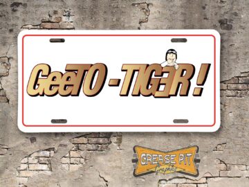 Ace Wilson's Royal Pontiac GeeTO TIGER GTO Booster License Plate white