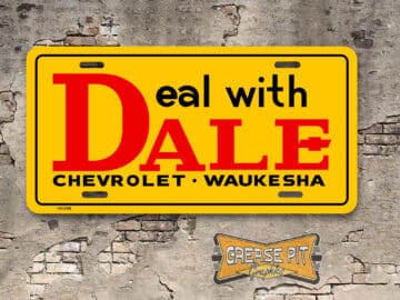 A newly produced vintage style tribute Deal with Dale Chevrolet License Plate Insert Waukesha for your Hot Rod, Vintage Classic car, or Muscle car.